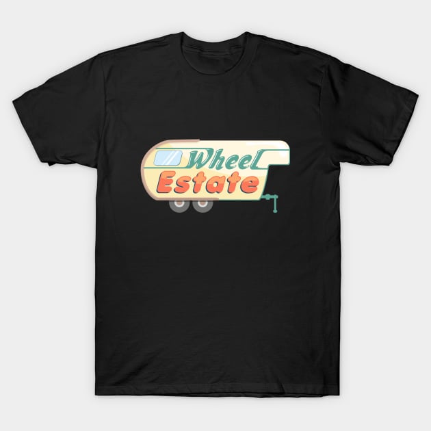 Wheel Estate RV Camper Motorhome Trailer T-Shirt by Marham19